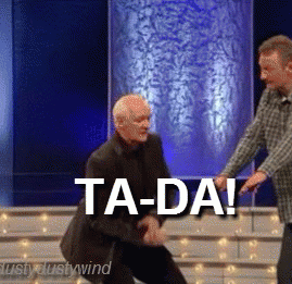 Ta da!